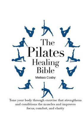 Pilates Healing Bible