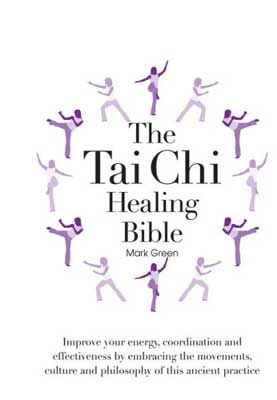 Tai Chi Healing Bible