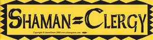 Shaman= Clergy